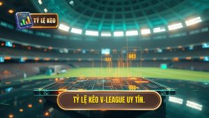Tỷ Lệ Kèo V-League Hôm Nay