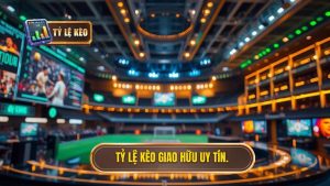 Tỷ Lệ Kèo Giao Hữu Quốc Tế