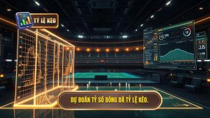 Dự đoán tỷ số bóng đá TỶ LỆ KÈO